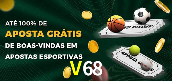 V68 Ate 100% de Aposta Gratis