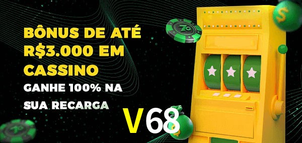 V68 melhor bônus de depósito